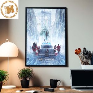 Ghostbusters Frozen Empire Exclusive To Movie Theaters March 29 2024 Home Decor Poster Canvas