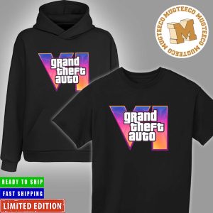 Grand Theft Auto VI Logo Coming In 2025 Unisex T-Shirt Hoodie