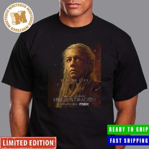 House Of The Dragon Season 2 Fire And Fire Queen Rhaenyra First Look Poster Classic T-Shirt