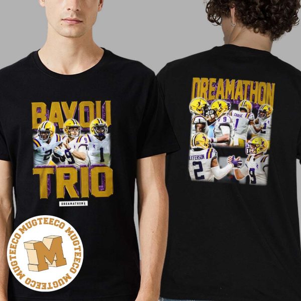 Official Bayou Trio NFL Network JJets x Ja’MarrChase x Joey Burrow LSU Football Dreamathon Two Sides Print Unisex T-Shirt