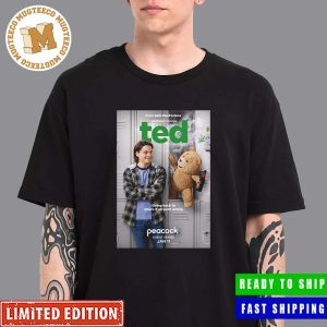 Peacock Original Ted Prequel Series Going Back To Where It All Went Wrong New Poster Classic T-Shirt