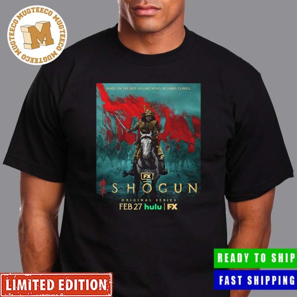 Shogun Original Series TV Mini Series On Hulu February 27 Poster Classic T-Shirt