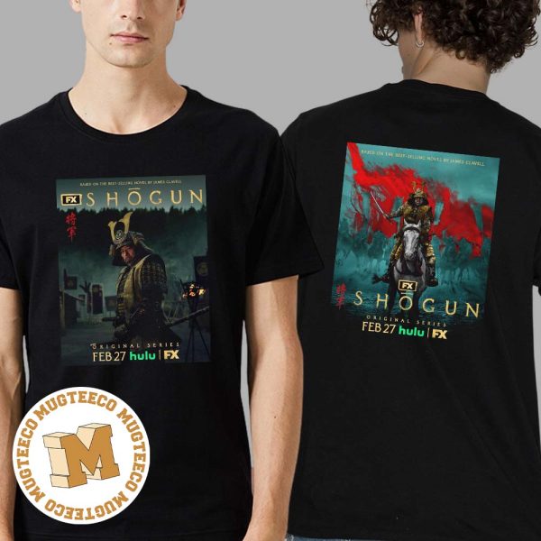 Shogun Original Series TV Mini Series On Hulu February 27 Poster Two Sides Print Unisex T-Shirt