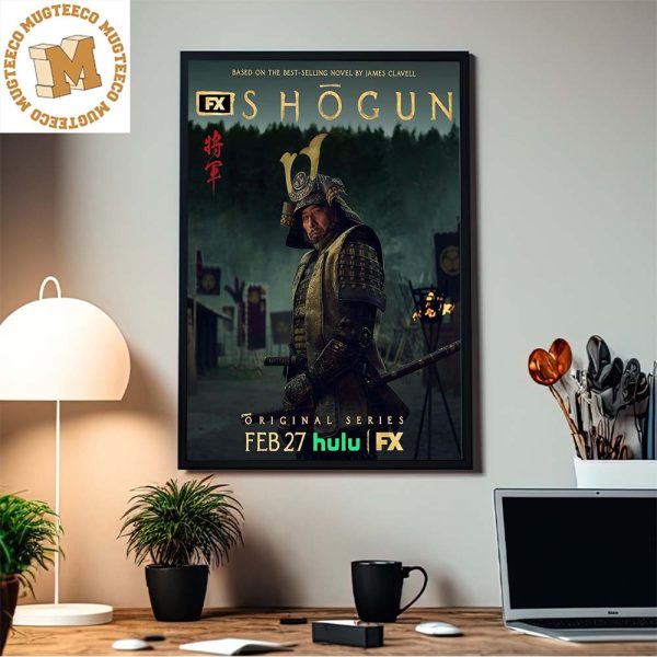 Shogun Original Series The Novel By James Clavell An Epic Saga Of War Passion And Power Premier On February 27 2024 Home Decor Poster Canvas