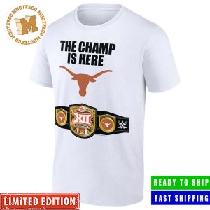 Texas Longhorns 2023 Big 12 Football Conference Champions WWE The Champ Is Here Classic T-Shirt