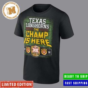 Texas Longhorns 2023 Big 12 Football Conference Champions WWE The Champ Is Here Gridiron Unisex T-Shirt