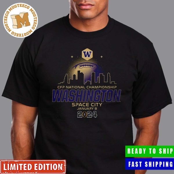 College Football Playoff 2024 National Championship Game January 8 Washington Huskies Space City Skyline Unisex T-Shirt