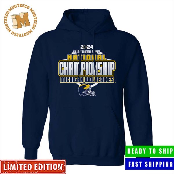 College Football Playoff 2024 National Championship Game Michigan Wolverines Helmet Unisex Hoodie T-Shirt Sweater