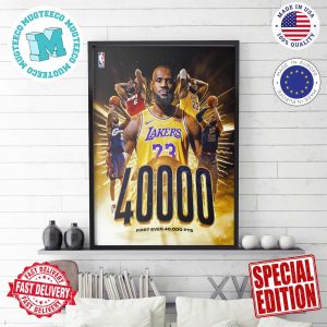 LeBron James Becomes The First Player In NBA History To Reach 40,000 Career Points Wall Decor Poster Canvas
