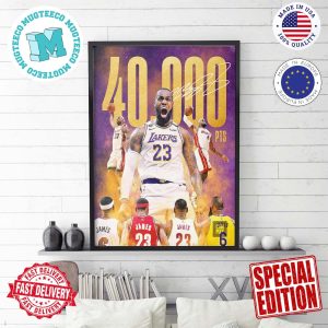 LeBron James The First Player To Ever Score 40K Points In NBA History Wall Decor Poster Canvas