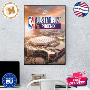 NBA All Star 2027 Is Coming To Phoenix Home Decor Poster Canvas