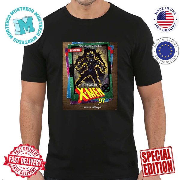 Official Poster For Marvel Animation X-Men 97 Card Sunspot New Episodes New Era March 20th Premium T-Shirt