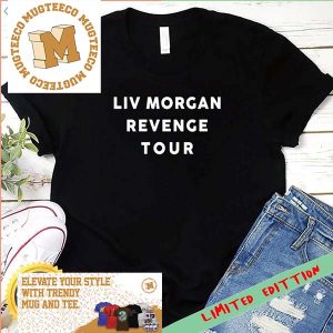 Liv Morgan Wearing Liv Morgan Revenge Tour Shirt