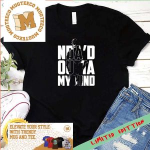 Nda’d Outta My Mind Shirt