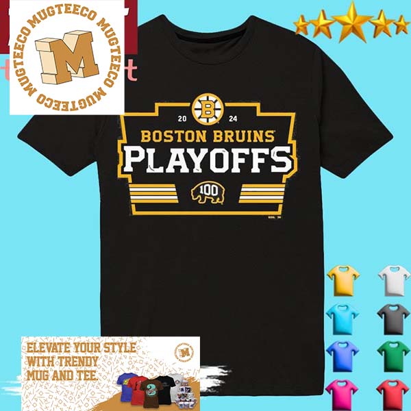 Official Boston Bruins 2024 Playoffs 100 Shirt - Mugteeco