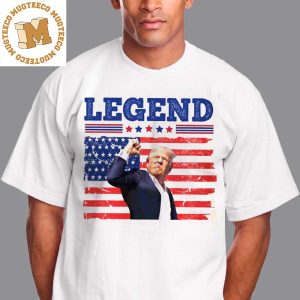 Legend Trump 2024 Attempted Assassination of Donald Trump Unisex T-Shirt