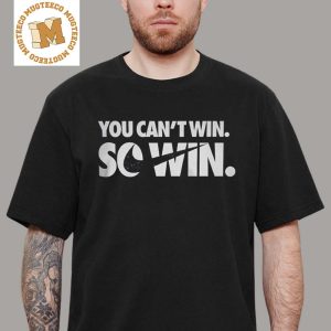 Nike You Can’t Win So Win T-Shirt