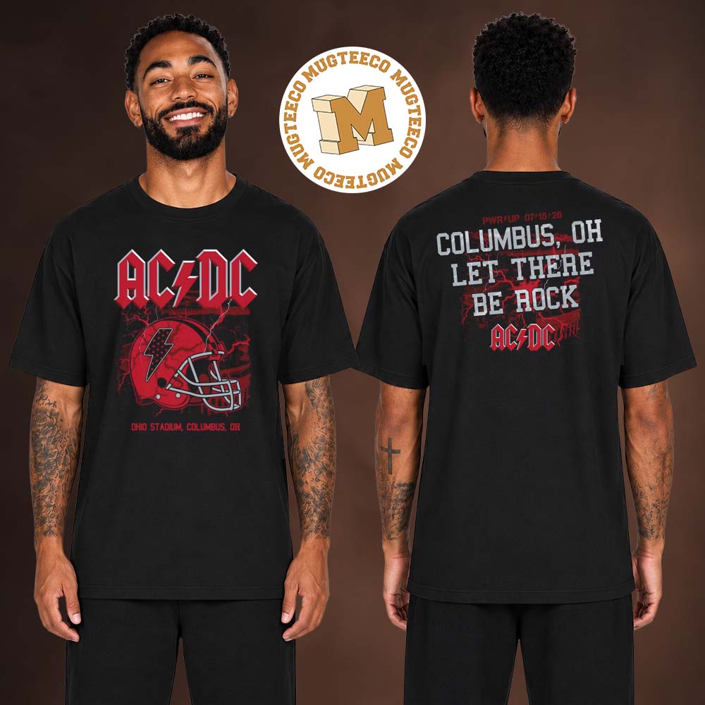 AC DC Columbus Oh Event Tee PWR UP Tour 2026 At Ohio Stadium On July 15 2026 Unisex T Shirt AC DC Columbus Oh Event Tee PWR UP Tour 2026 At Ohio Stadium On July 15 2026 Unisex T Shirt