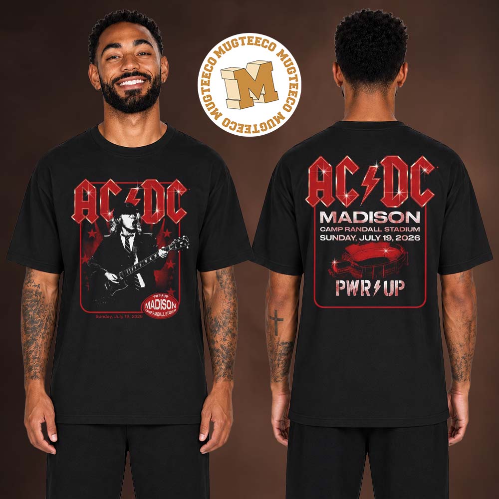 ACDC Madison WI PRW Up Event Poster At Camp Randall Stadium On July 19 2026 Two Sided T Shirt ACDC Madison WI PRW Up Event Poster At Camp Randall Stadium On July 19 2026 Two Sided T Shirt