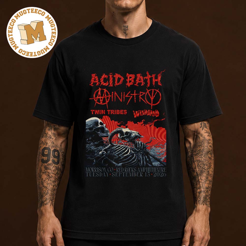 Acid Bath Morrision CO 2026 Event Poster At Red Rocks Amphitheatre On September 15 2026 Unisex T Shirt Acid Bath Morrision CO 2026 Event Poster At Red Rocks Amphitheatre On September 15 2026 Unisex T Shirt