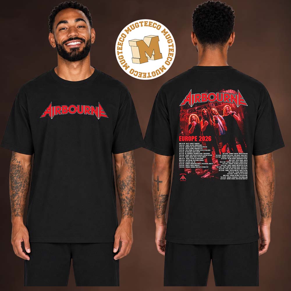 Airbourne Europe Tour 2026 Schedule Two Sided Unisex T Shirt Airbourne Europe Tour 2026 Schedule Two Sided Unisex T Shirt