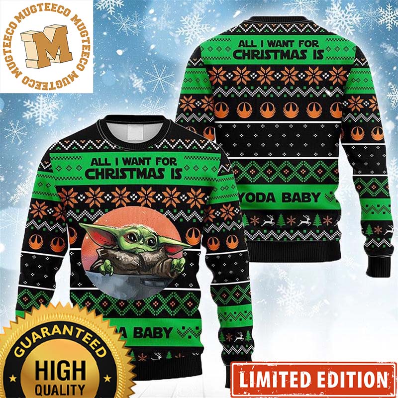 All I Want For Christmas Is Baby Yoda Snowflakes Knitting Pattern Green And Black Christmas Ugly Sweater All I Want For Christmas Is Baby Yoda Snowflakes Knitting Pattern Green And Black Christmas Ugly Sweater