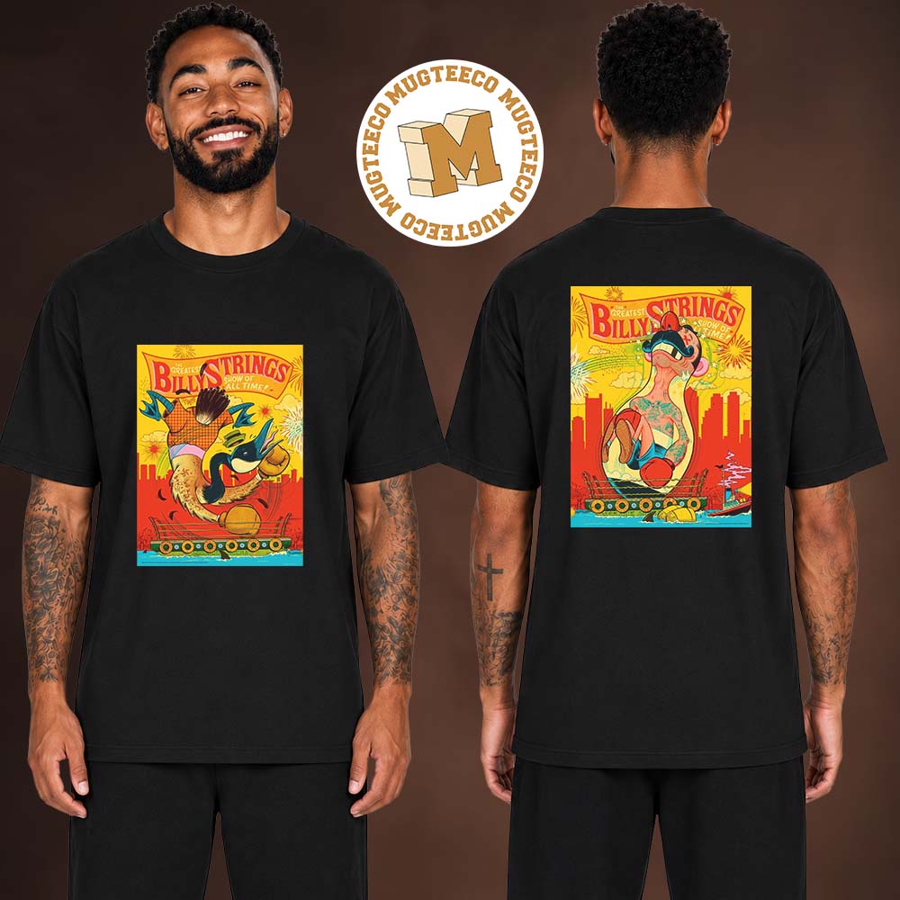Billy Strings Boston MA 2026 Event Poster At Agganis Arena Night 1 And 2 On July 21 22 2026 Two Sided Unisex T Shirt Billy Strings Boston MA 2026 Event Poster At Agganis Arena Night 1 And 2 On July 21 22 2026 Two Sided Unisex T Shirt
