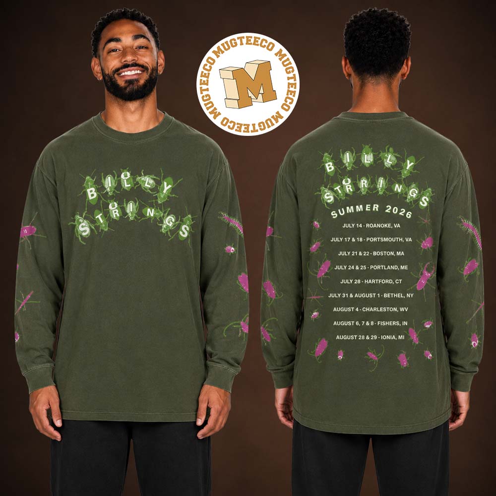 Billy Strings Summer Tour 2026 Bugs With Dates Long Sleeve T Shirt Billy Strings Summer Tour 2026 Bugs With Dates Long Sleeve T Shirt