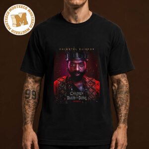 Children of Blood and Bone King Saran Character Poster In Theatres On January 15 2027 Unisex T Shirt
