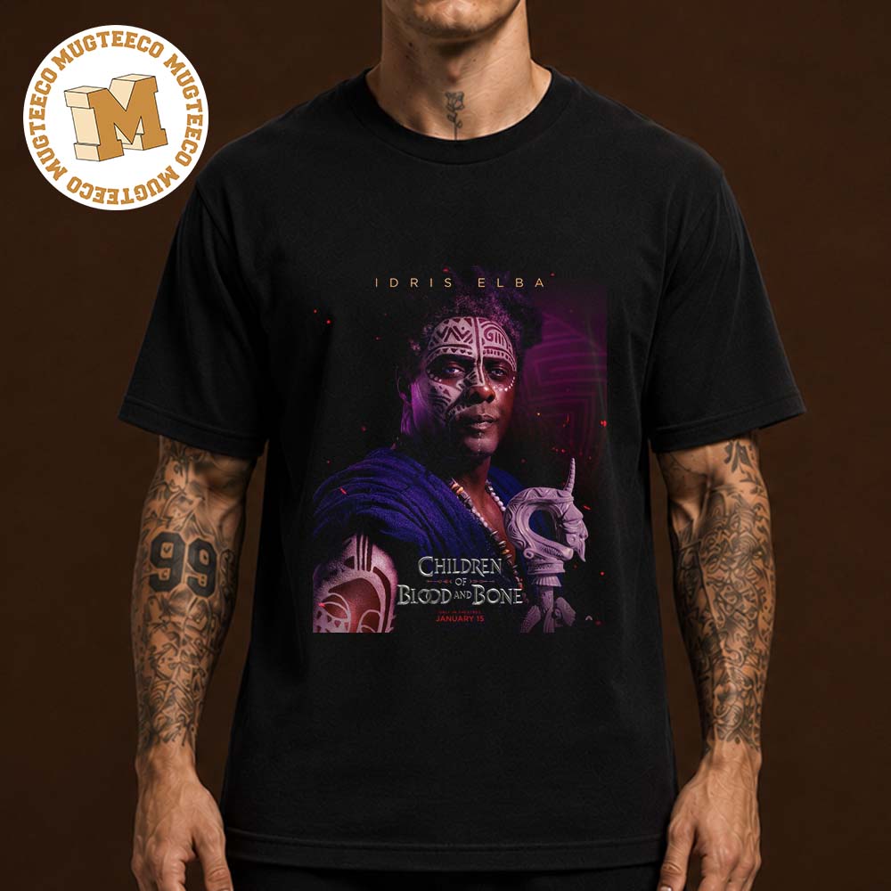 Children of Blood and Bone Lekan Character Poster In Theatres On January 15 2027 Unisex T Shirt Children of Blood and Bone Lekan Character Poster In Theatres On January 15 2027 Unisex T Shirt