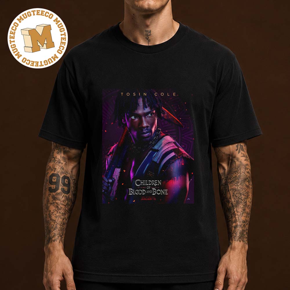 Children of Blood and Bone Tzain Character Poster In Theatres On January 15 2027 Unisex T Shirt Children of Blood and Bone Tzain Character Poster In Theatres On January 15 2027 Unisex T Shirt
