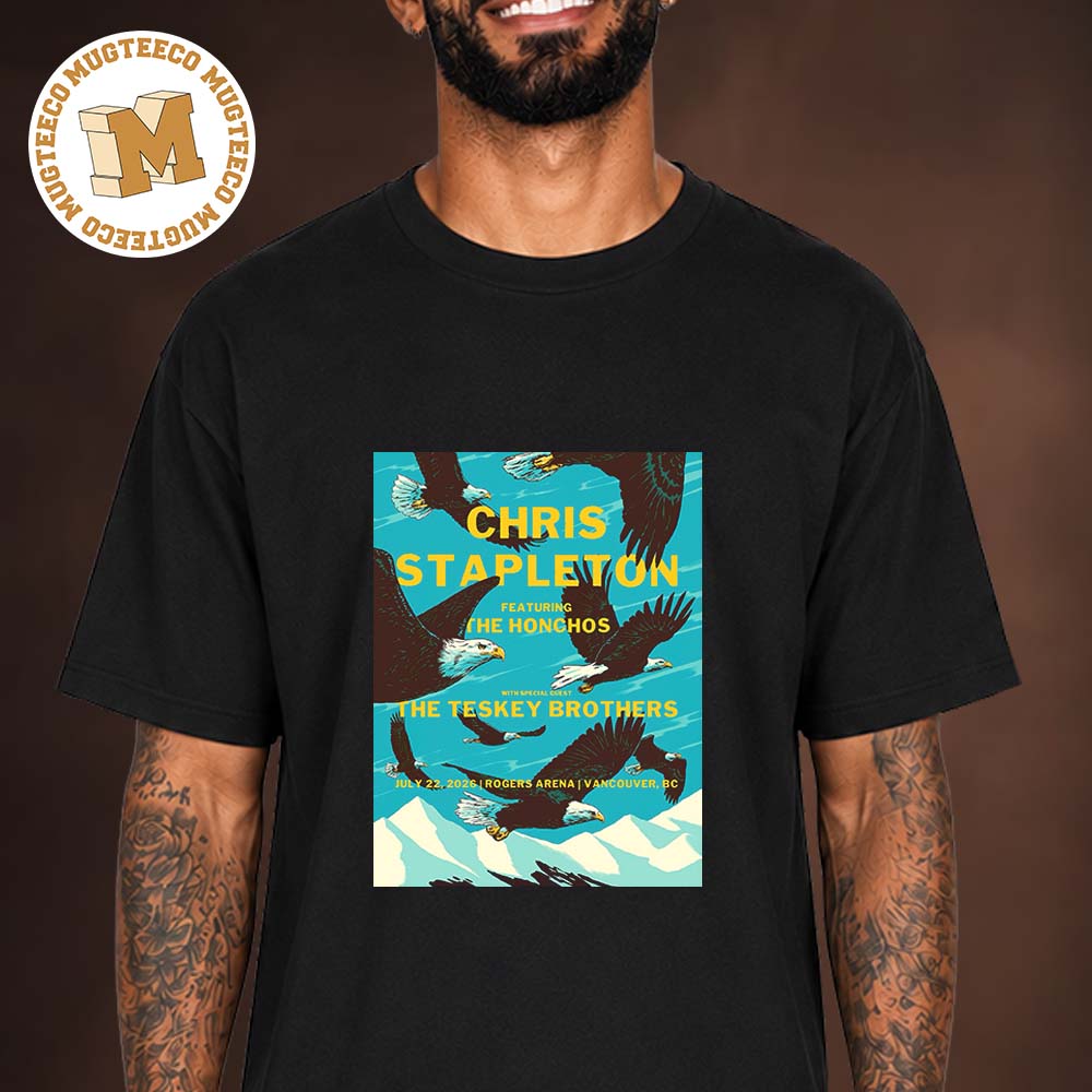Chris Stapleton Vancouver BC Event Poster At Rogers Arena On July 22 2026 Unisex T Shirt Chris Stapleton Vancouver BC Event Poster At Rogers Arena On July 22 2026 Unisex T Shirt