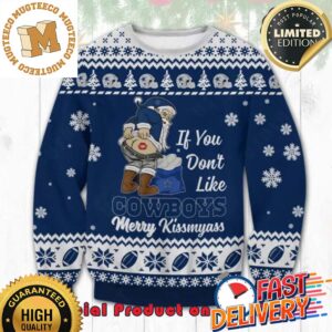 Dallas Cowboys If You Don’t Like Merry Kissmyass Ugly Christmas Sweater For Holiday 2023 Xmas Gifts