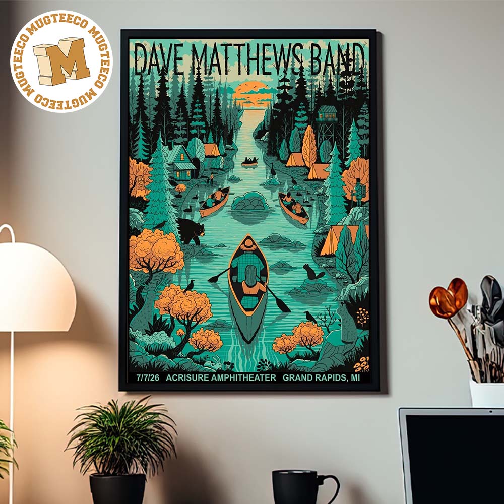 Dave Matthews Band Grand Rapids MI Event Poster 2026 At Acrisure Amphitheatre On July 7 2026 Home Decor Poster Canvas Dave Matthews Band Grand Rapids MI Event Poster 2026 At Acrisure Amphitheatre On July 7 2026 Home Decor Poster Canvas