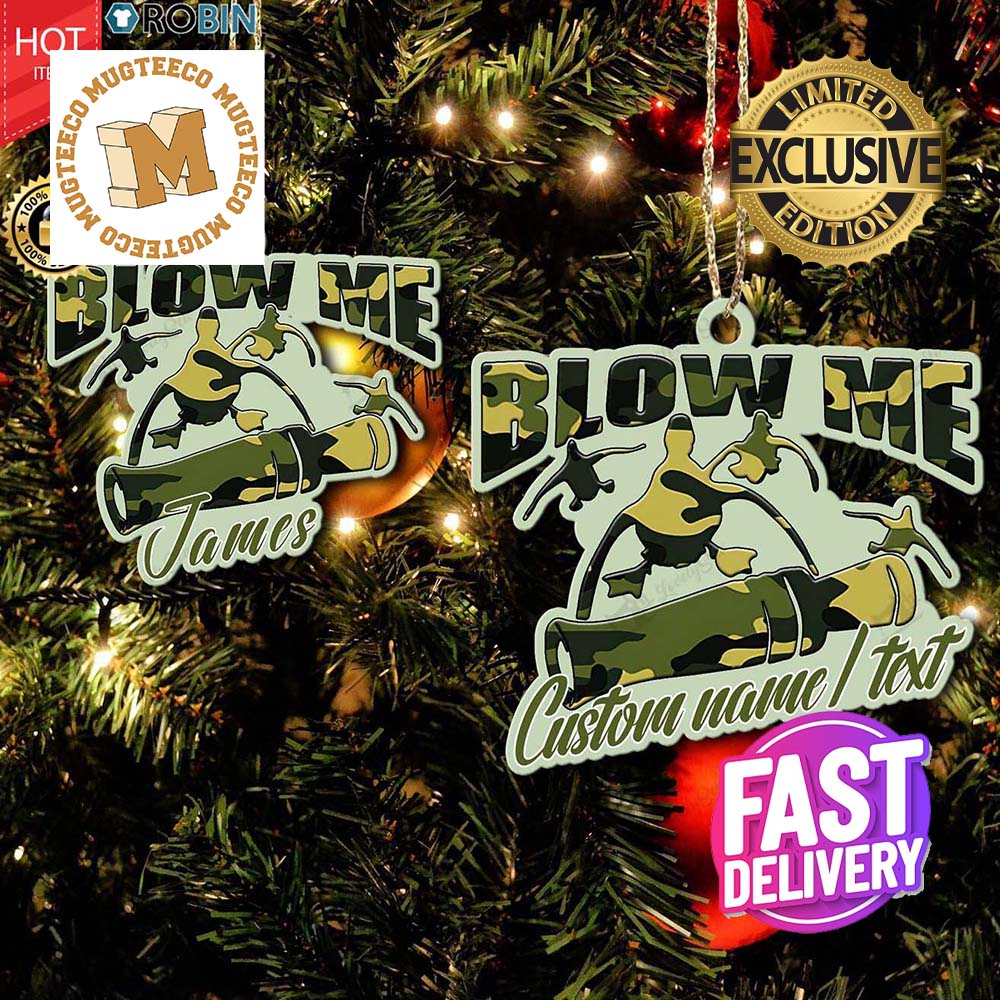 Duck Hunting Blow Me Personalized Xmas Gifts Holiday Decorations Ornament Duck Hunting Blow Me Personalized Xmas Gifts Holiday Decorations Ornament