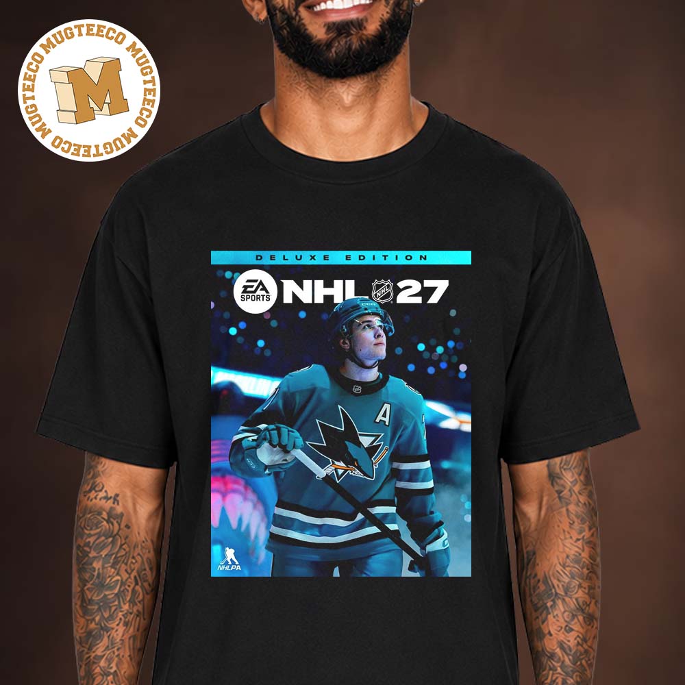 EA Sports NHL 27 San Jose Sharks Macklin Celebrini Cover Athlete Deluxe Edition Unisex T Shirt EA Sports NHL 27 San Jose Sharks Macklin Celebrini Cover Athlete Deluxe Edition Unisex T Shirt