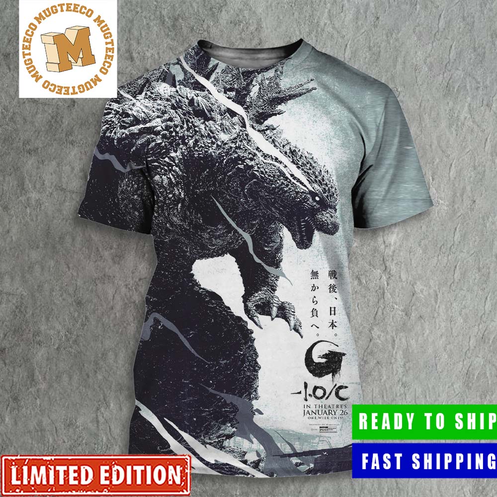 Godzilla Minus One Minus Color Black And White Version In Theatres January 26 To North America Poster All Over Print Shirt Godzilla Minus One Minus Color Black And White Version In Theatres January 26 To North America Poster All Over Print Shirt