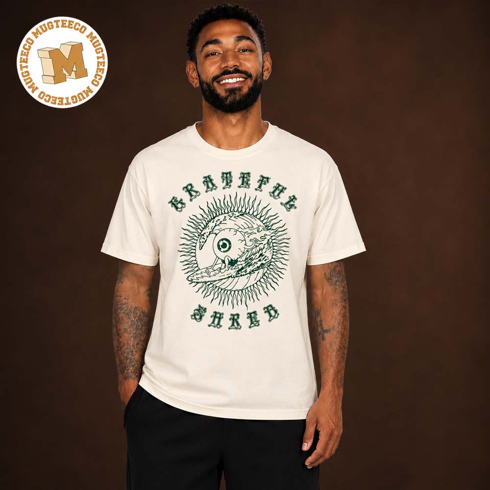 Grateful Shred 10 Summers of Shred Unisex T Shirt Grateful Shred 10 Summers of Shred Unisex T Shirt