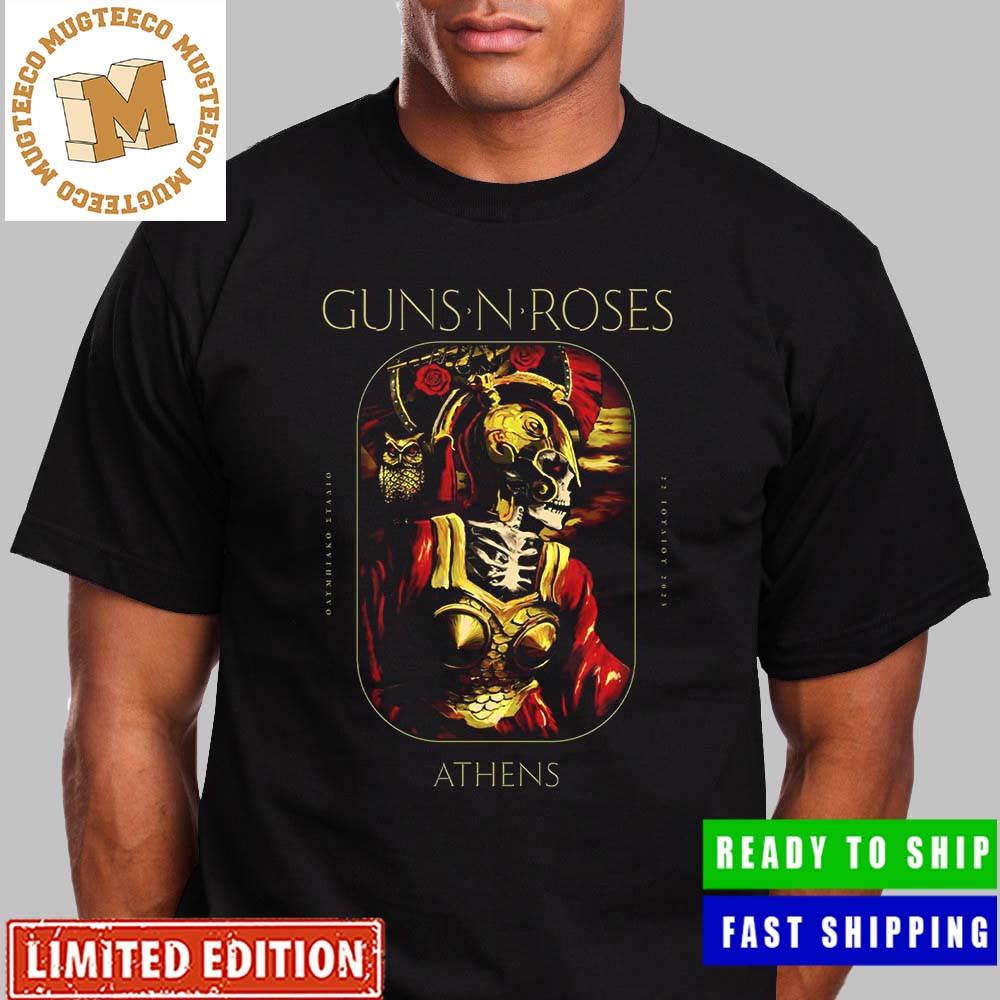 Guns N Roses Athens Last Show Europe Tour Poster Unisex T-Shirt Guns N Roses Athens Last Show Europe Tour Poster Unisex T-Shirt