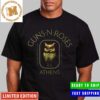 Guns N Roses Athens Last Show Europe Tour Poster Unisex T-Shirt Guns N Roses Athens Last Show Europe Tour Poster Unisex T-Shirt