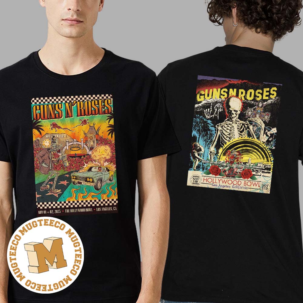 Guns N Roses Hollywood Bowl Los Angeles California 2023 Full Show Combine Poster Two Sides Print T-Shirt Guns N Roses Hollywood Bowl Los Angeles California 2023 Full Show Combine Poster Two Sides Print T-Shirt