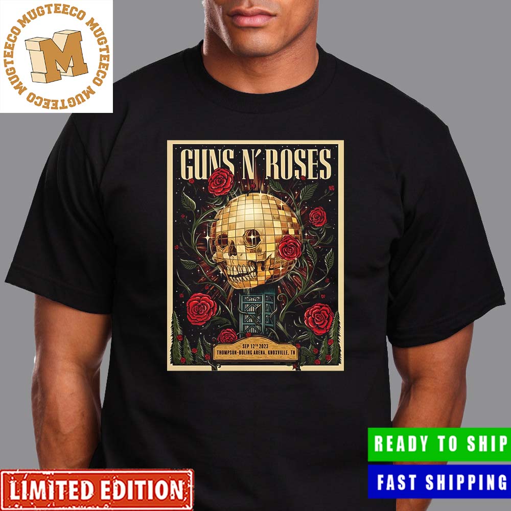 Guns N Roses Knoxville TN Thompson Boling Arena Back In The City Tonight Sep 12th 2023 Poster Classic T-Shirt Guns N Roses Knoxville TN Thompson Boling Arena Back In The City Tonight Sep 12th 2023 Poster Classic T-Shirt