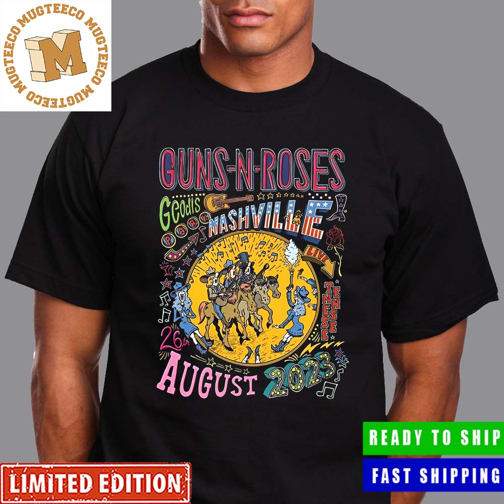 Guns N Roses North America 2023 Tour Nashville TN Geodis Park 26th August 2023 Poster Unisex T-Shirt Guns N Roses North America 2023 Tour Nashville TN Geodis Park 26th August 2023 Poster Unisex T-Shirt
