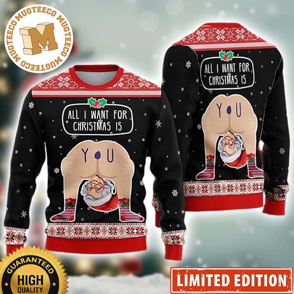 Hilarious Situations All I Want For Christmas Is You Ass Hole Ugly Christmas Sweaters Hilarious Situations All I Want For Christmas Is You Ass Hole Ugly Christmas Sweaters