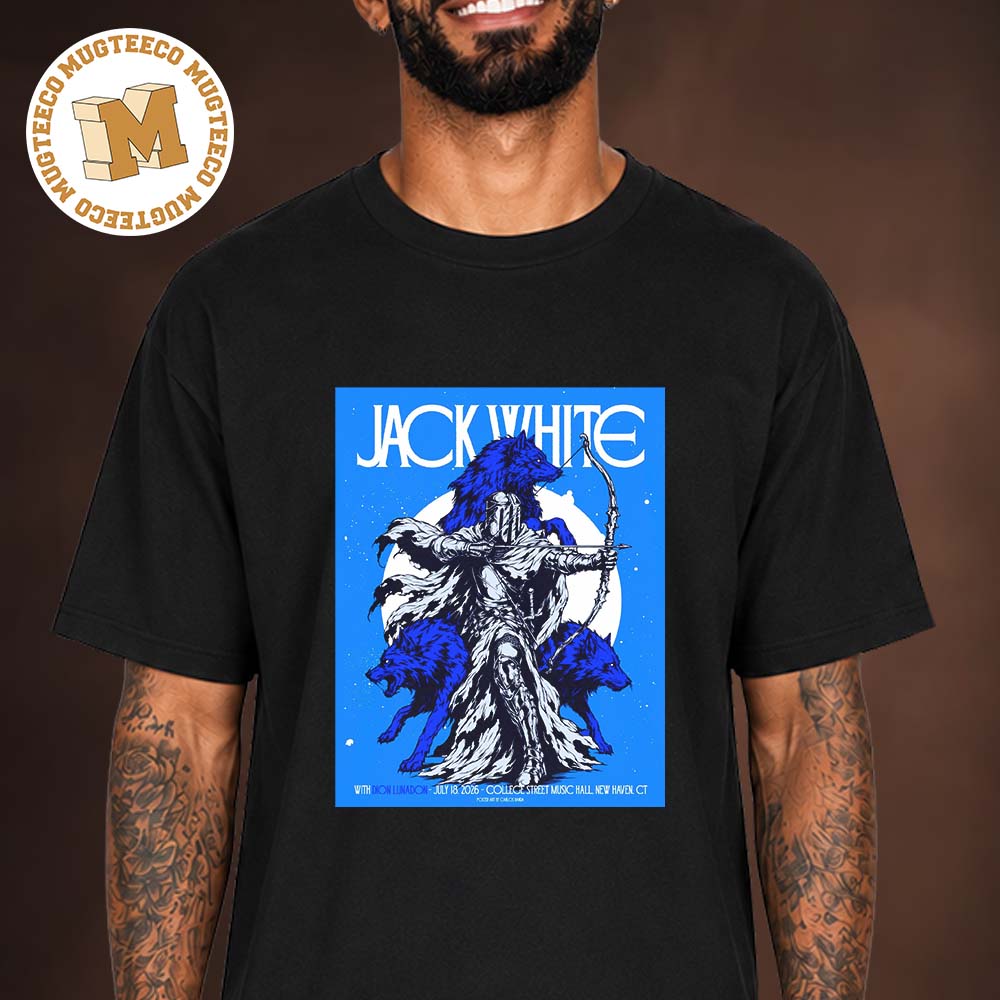 Jack White New Haven CT Event Poster At College Street Music Hall On July 18 2026 Unisex T Shirt Jack White New Haven CT Event Poster At College Street Music Hall On July 18 2026 Unisex T Shirt