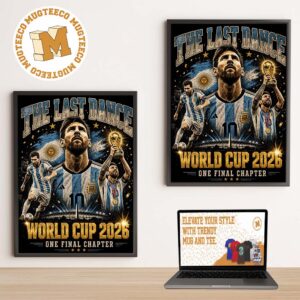 Messi One Final Chapter The Last Dance World Cup 2026 Home Decor Poster Canvas