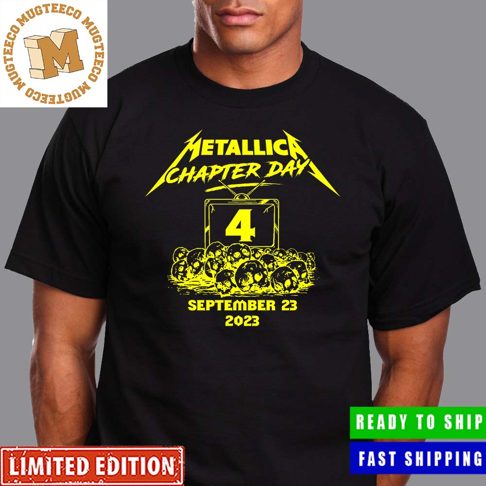 Metallica Chapter Day 4 Event September 23 2023 Unisex T-Shirt Metallica Chapter Day 4 Event September 23 2023 Unisex T-Shirt