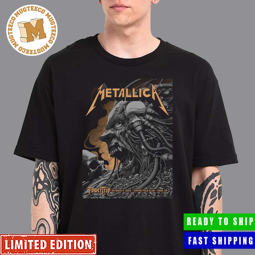 Metallica Tonight At Power Trip Empire Polo Club Indo CA October 8 2023 Poster Unisex T-Shirt Metallica Tonight At Power Trip Empire Polo Club Indo CA October 8 2023 Poster Unisex T-Shirt