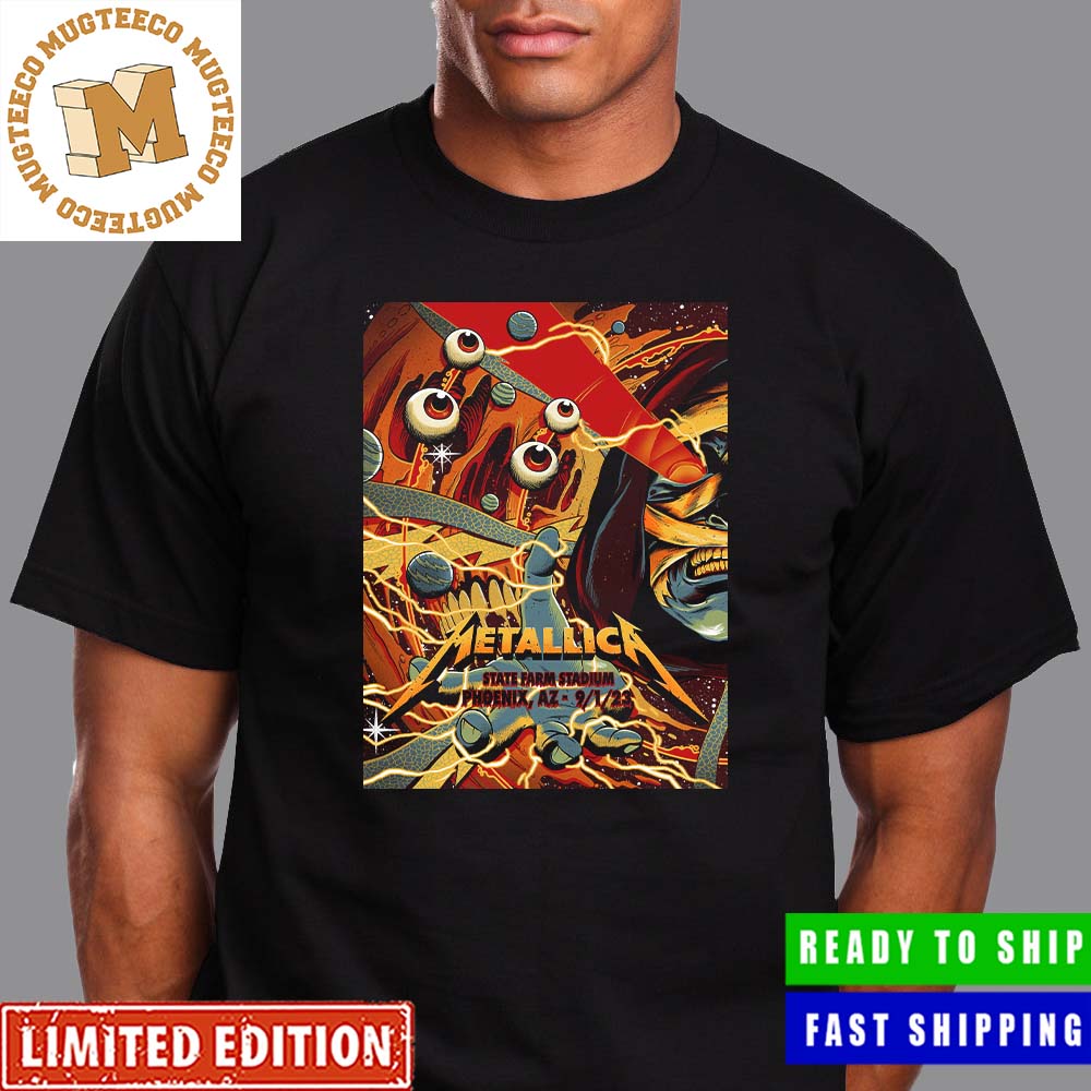 Metallica Tonight In Phoenix AZ State Farm Stadium M72 World Tour First Show Sep 01 2023 Cosmic Entity Poster Unisex T-Shirt Metallica Tonight In Phoenix AZ State Farm Stadium M72 World Tour First Show Sep 01 2023 Cosmic Entity Poster Unisex T-Shirt
