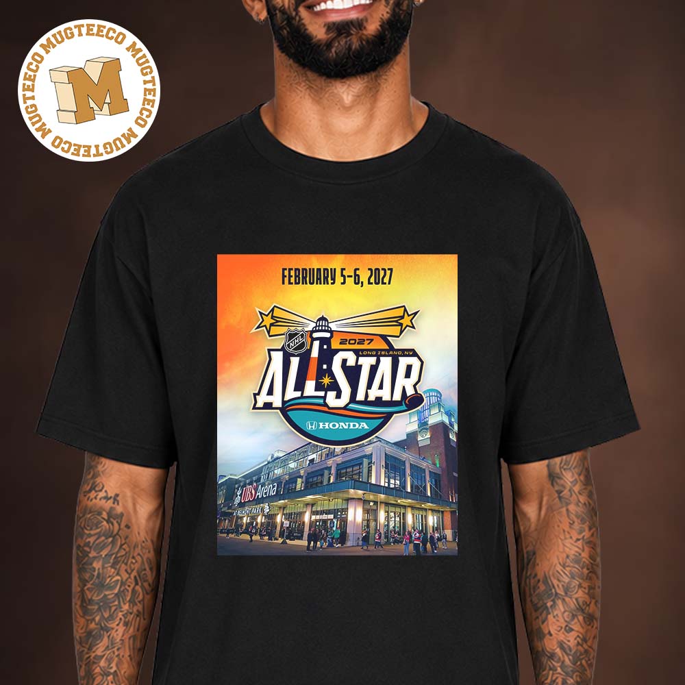 NHL All Star Honda 2027 Long Island NY Event Poster At USB Arena On February 5 6 2027 Unisex T Shirt NHL All Star Honda 2027 Long Island NY Event Poster At USB Arena On February 5 6 2027 Unisex T Shirt